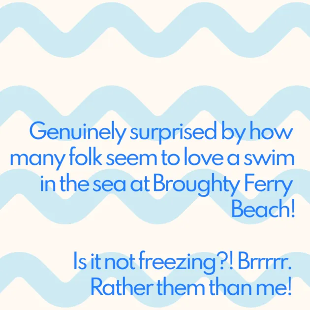 Genuinely surprised by how many folk seem to love a swim in the sea at Broughty Ferry Beach! Is it not freezing?! Brrrrr. Rather them than me! 