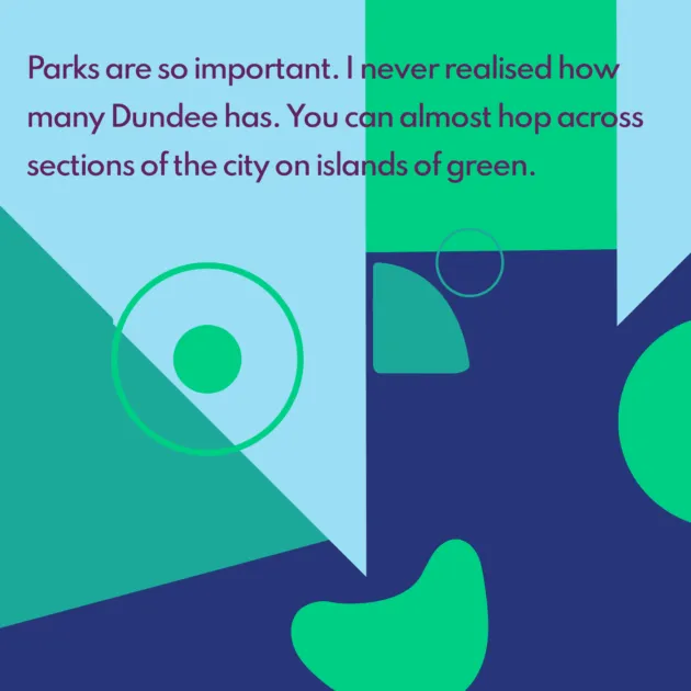 Parks are so important. I never realised how many Dundee has. You can almost hop across sections of the city on islands of green.